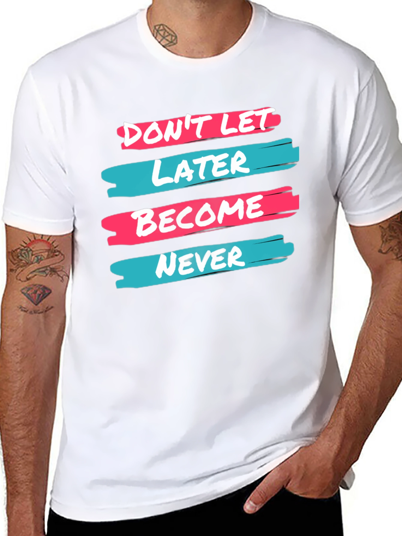 Dont Let Later Become Never T-Shirt