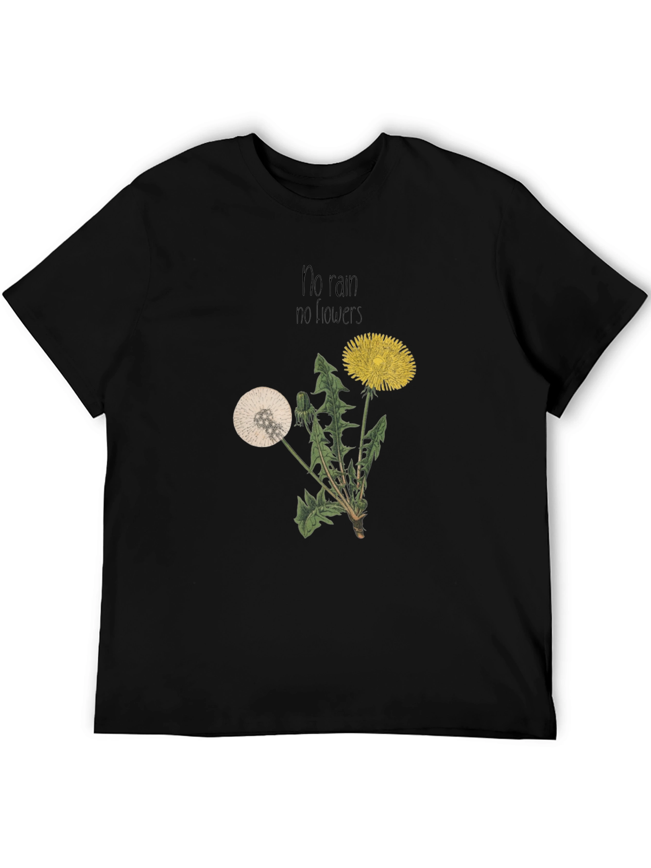 Dandelion Graphic Tee - No Rain No Flowers T-Shirt