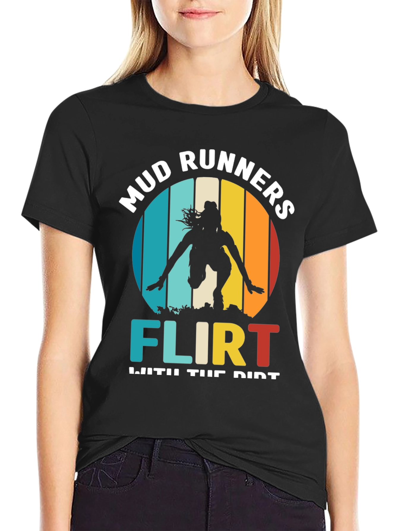 Mud Runners Flirt With Dirt T-Shirt