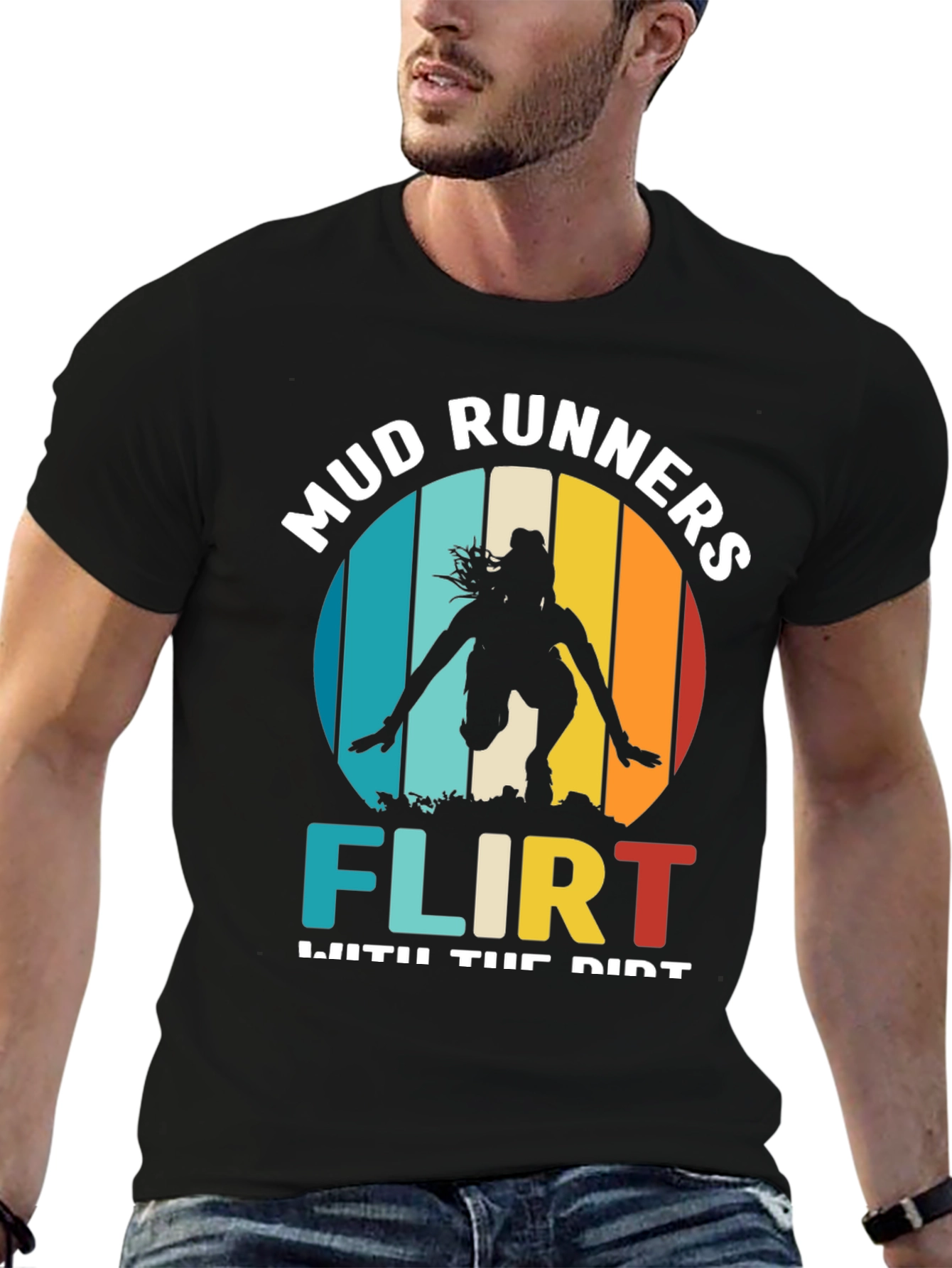 Mud Runners Flirt With Dirt T-Shirt