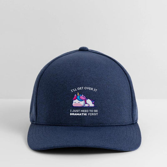 I'll Get Over It I Just Need to Be Dramatic First.