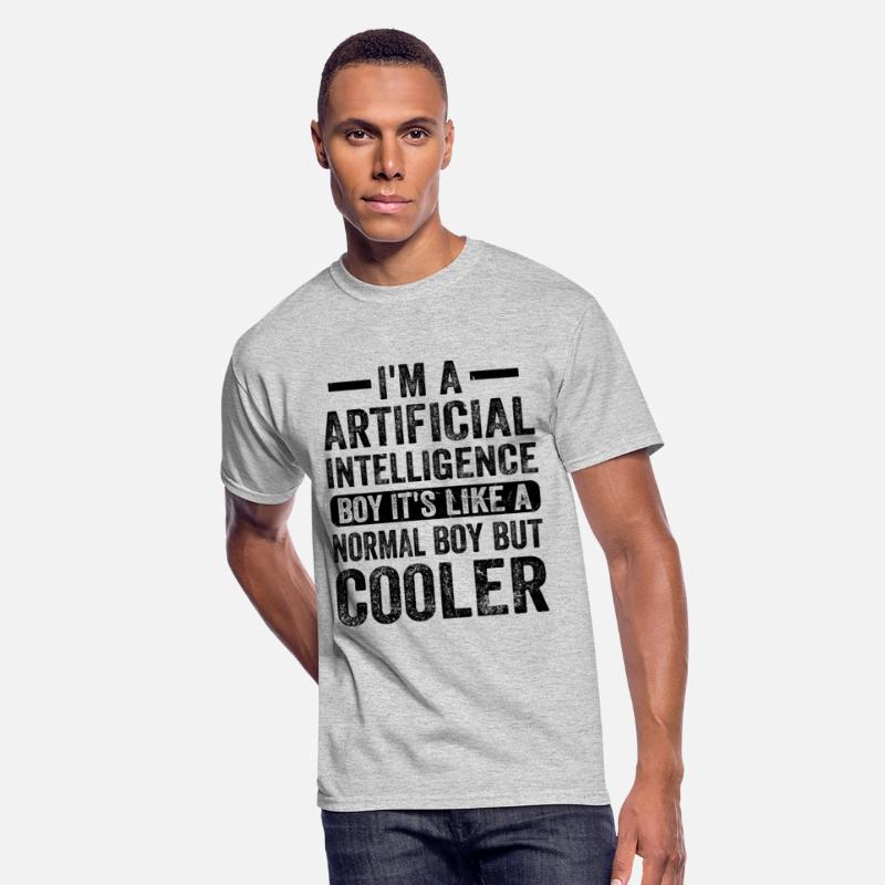 I'm A Artificial Intelligence Boy Artificial Intel