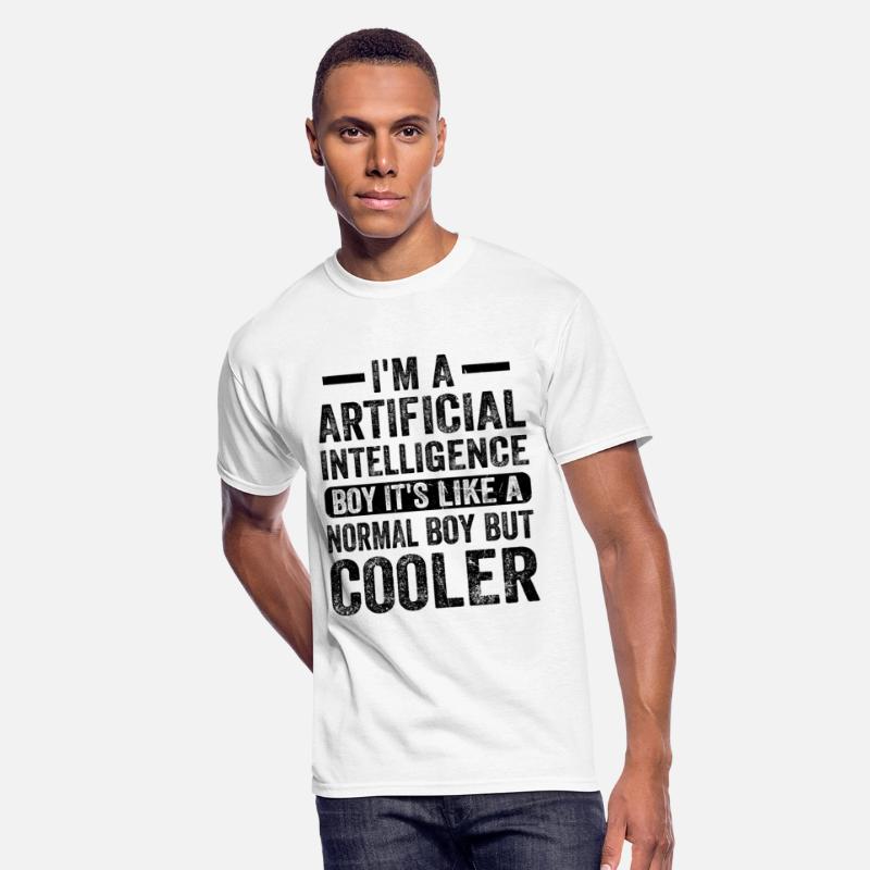 I'm A Artificial Intelligence Boy Artificial Intel