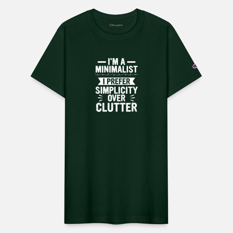 I'm A Minimalist I Prefer Simplicity Over Clutter