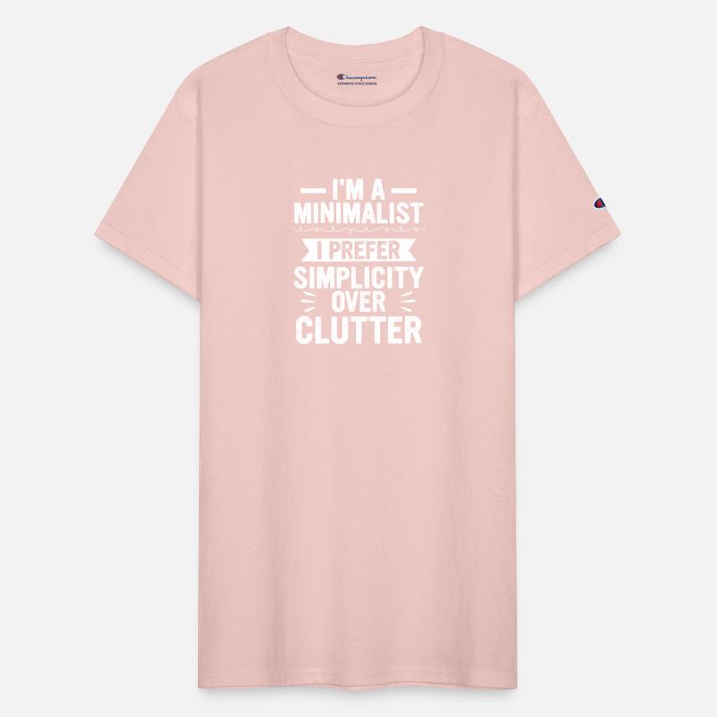 I'm A Minimalist I Prefer Simplicity Over Clutter