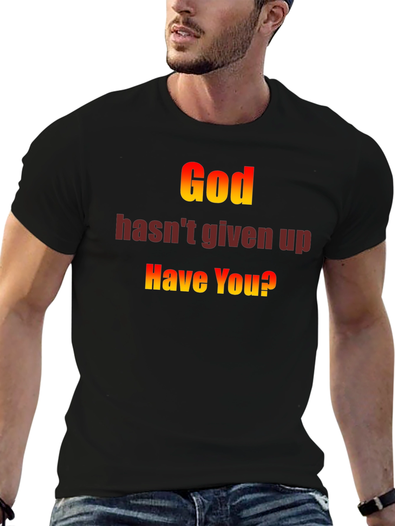 God Hasnt Given Up T-Shirt - Motivational Christian Apparel