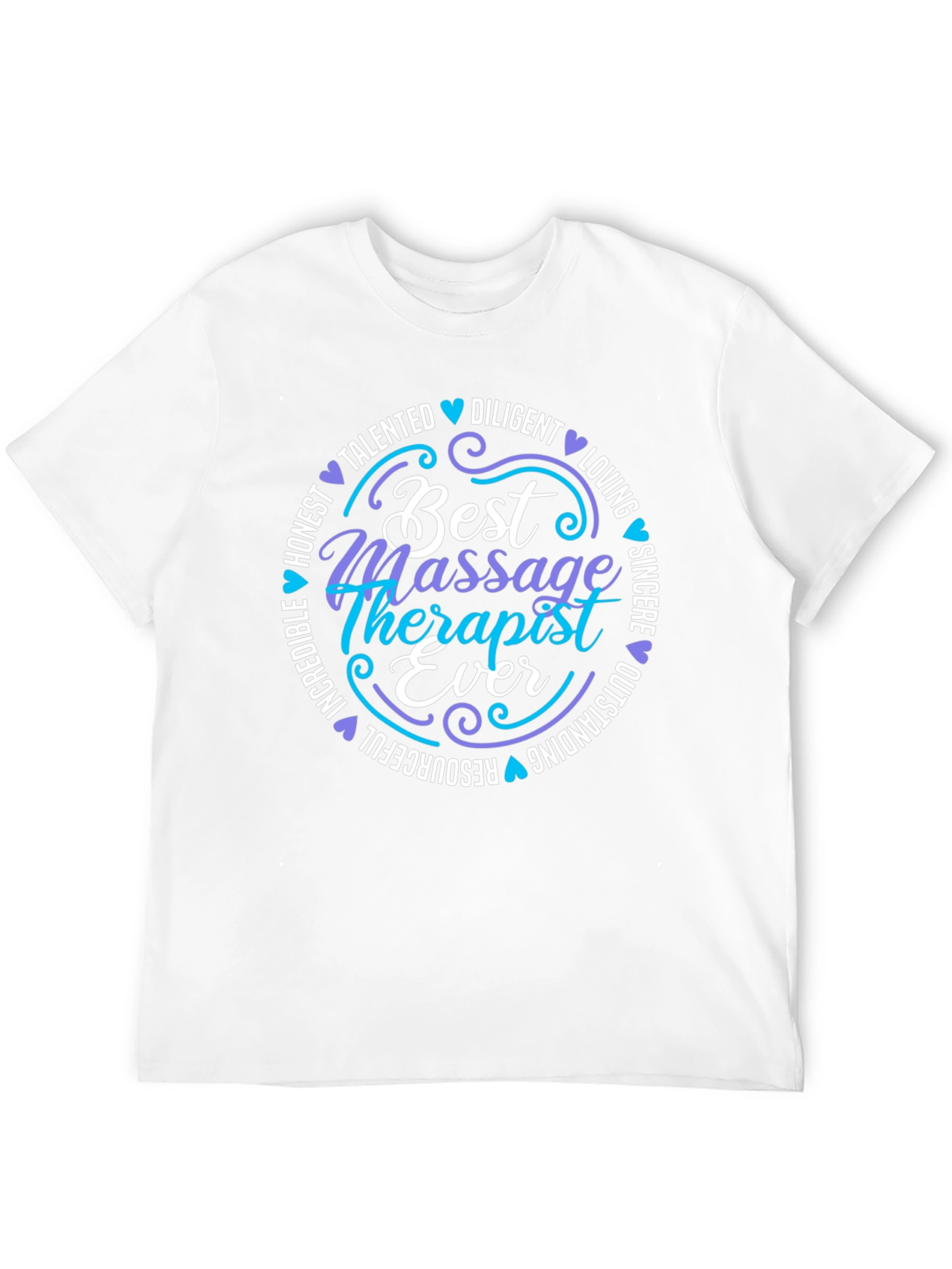 Best Massage Therapist Ever Graphic T-Shirt