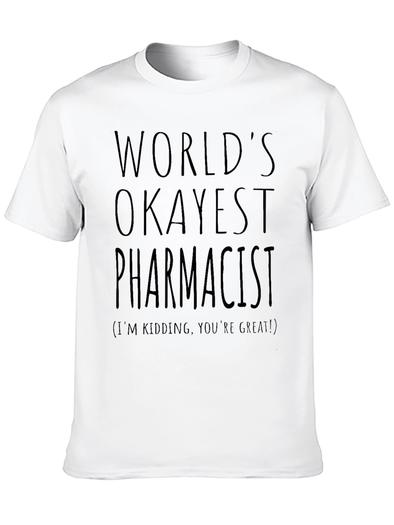 Worlds Okayest Pharmacist Black T-Shirt