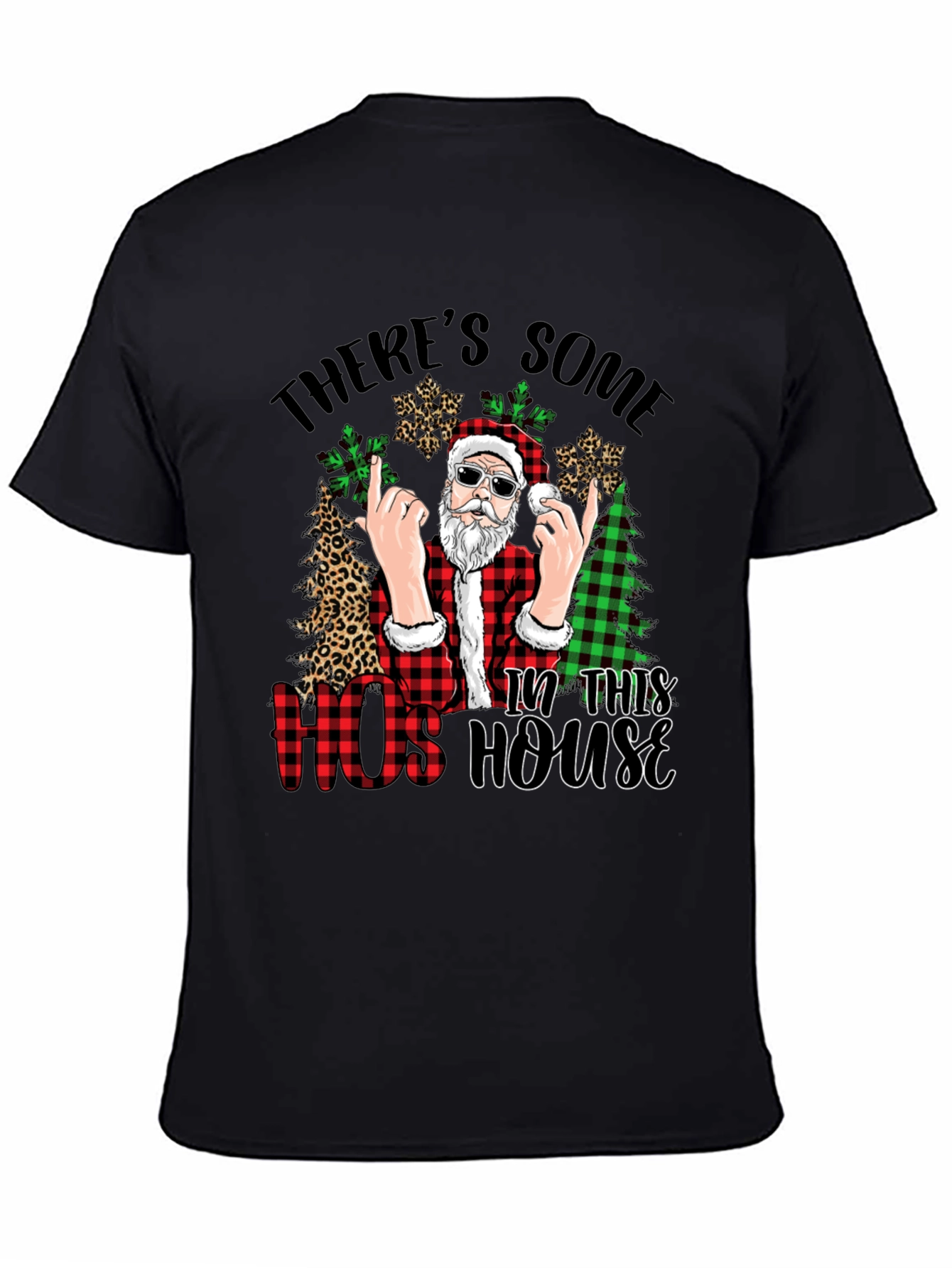 Theres Some Hos in This House Santa T-Shirt