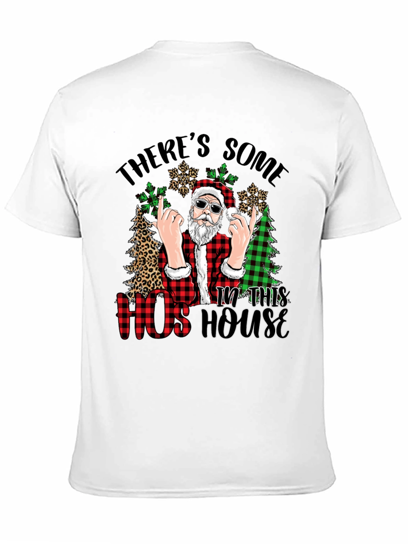Theres Some Hos in This House Santa T-Shirt
