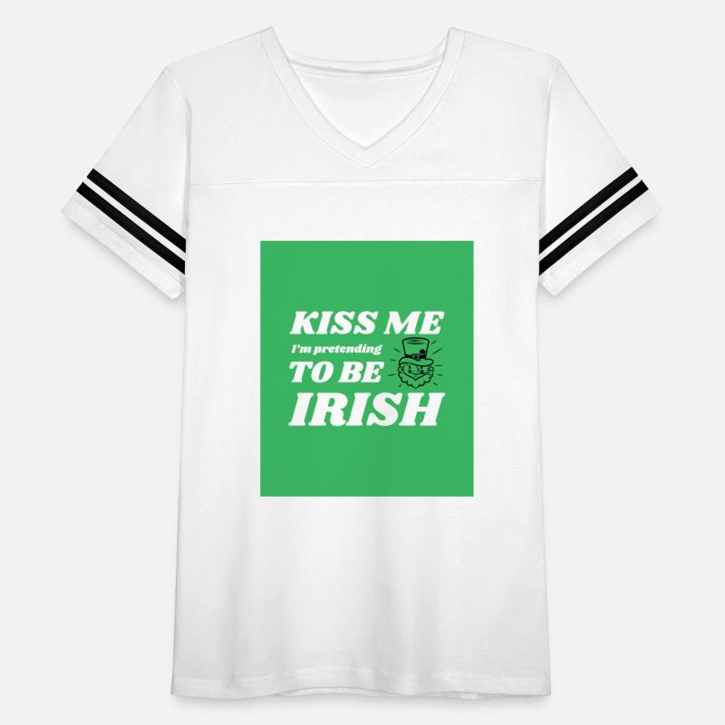 Kiss Me I'm Pretending To Be An Irish - St. Patric