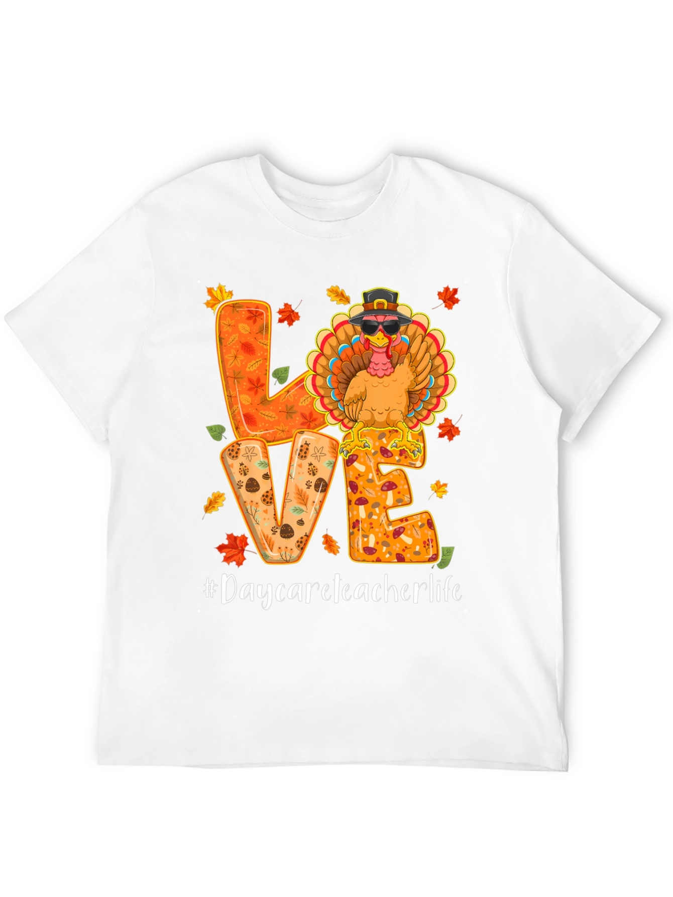 Daycare Teacher Life Thanksgiving Turkey T-Shirt