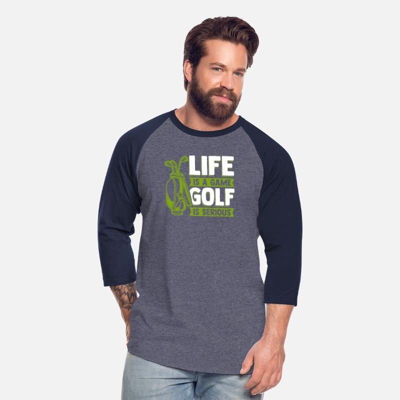 Life Is A Game Golf Is Serious Golfing Legend