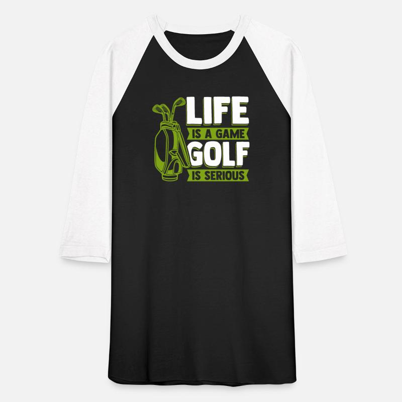Life Is A Game Golf Is Serious Golfing Legend