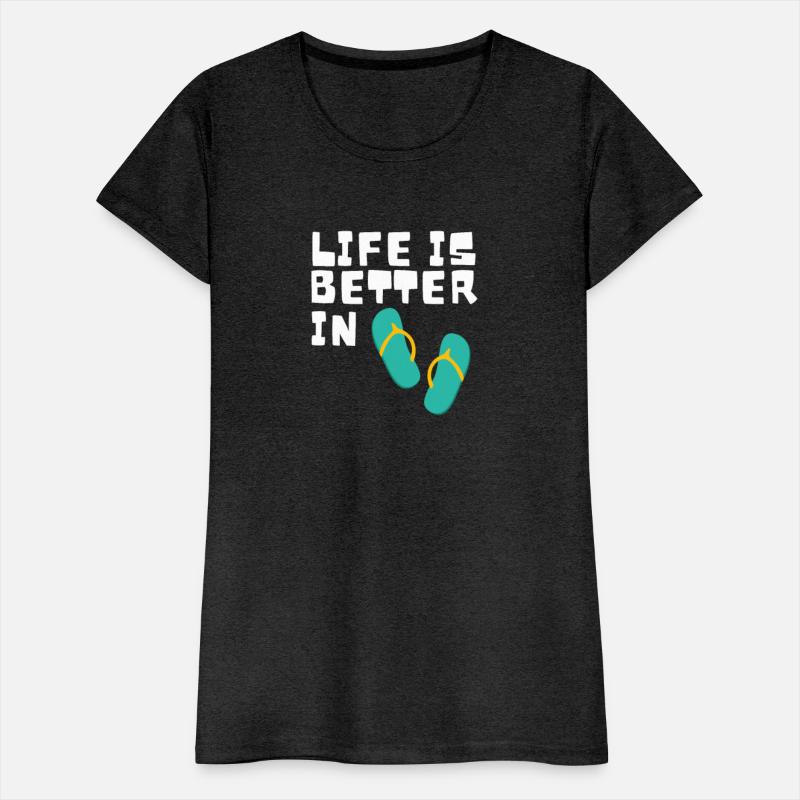 Life is Better in Flip Flops Summer Beach Garment