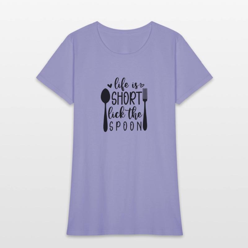 life is short lick the spoon