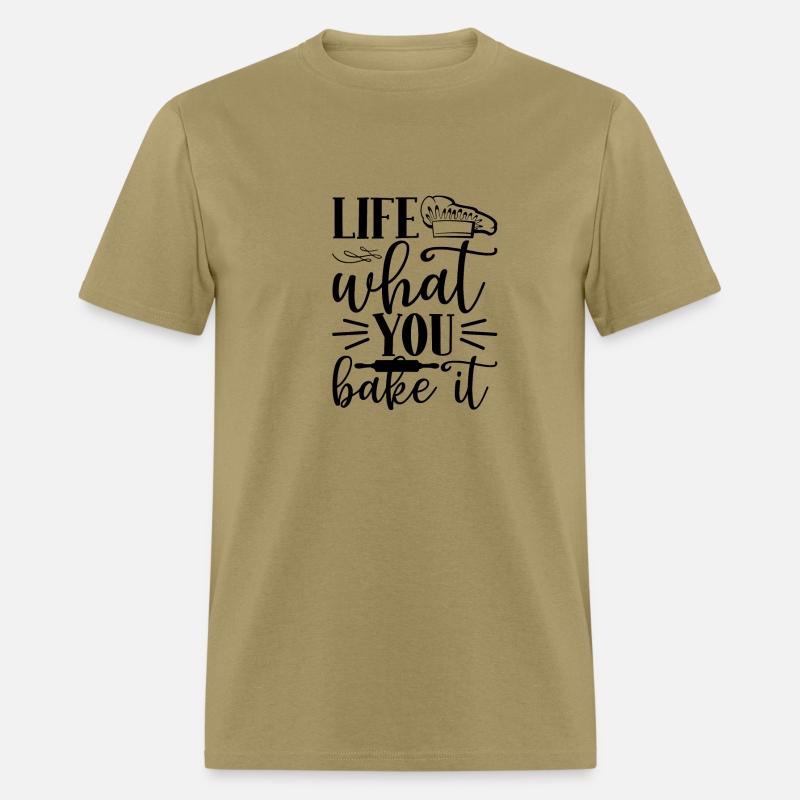 Life What You Bake it