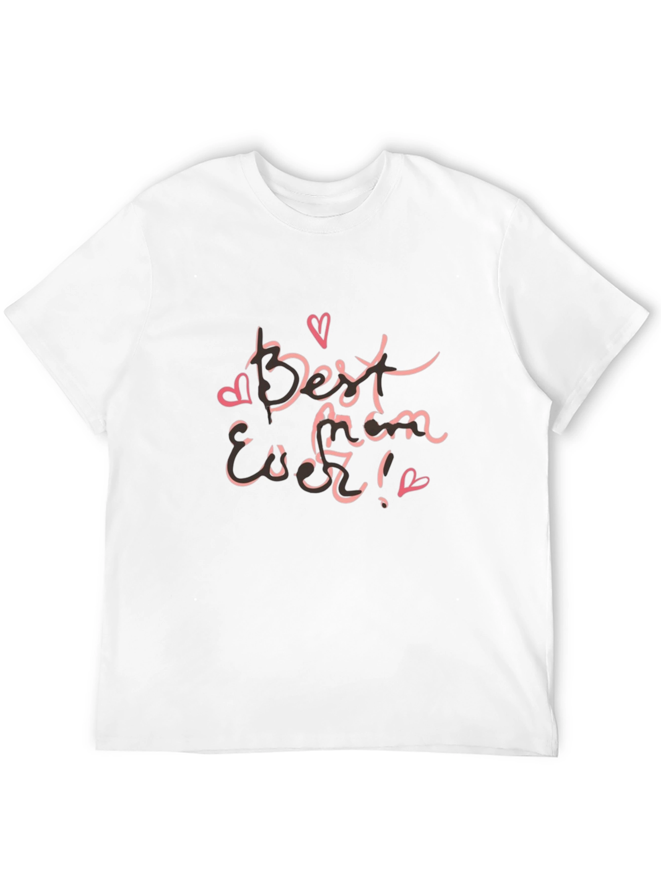 Best Mom Ever Graphic T-Shirt