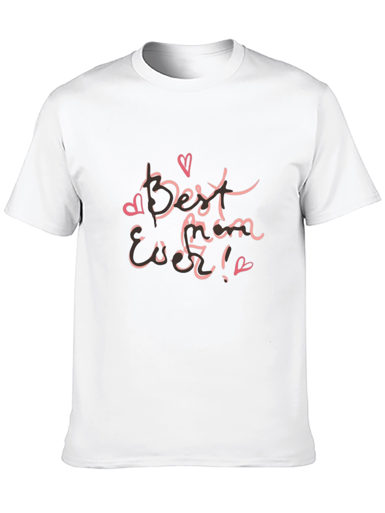 Best Mom Ever Graphic T-Shirt