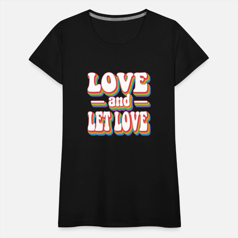 Love and Let Love Pride Rainbow LGBTQ+