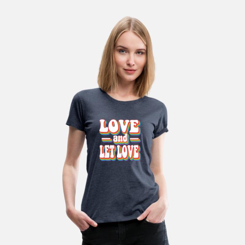 Love and Let Love Pride Rainbow LGBTQ+