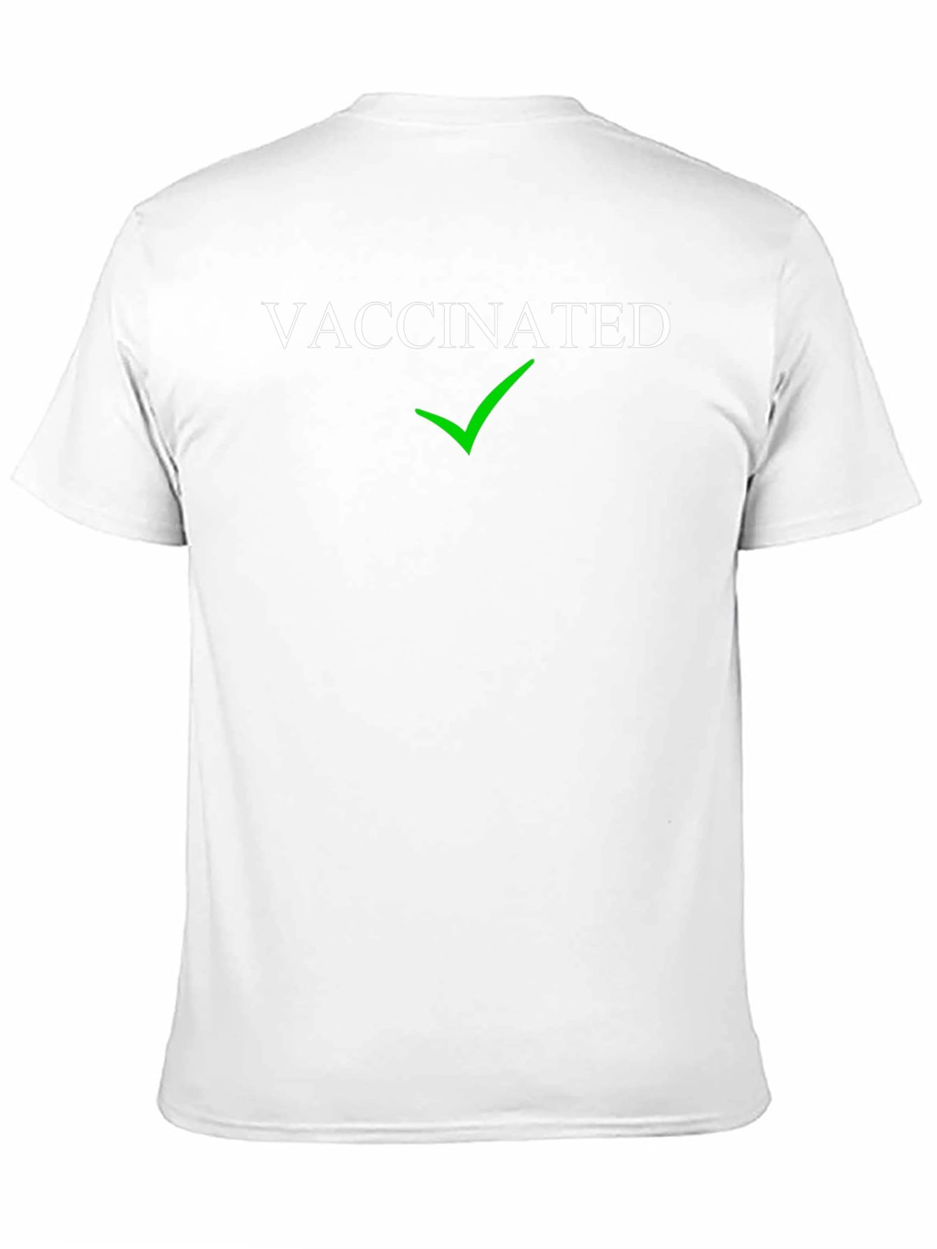 Vaccinated T-Shirt with Green Check Mark