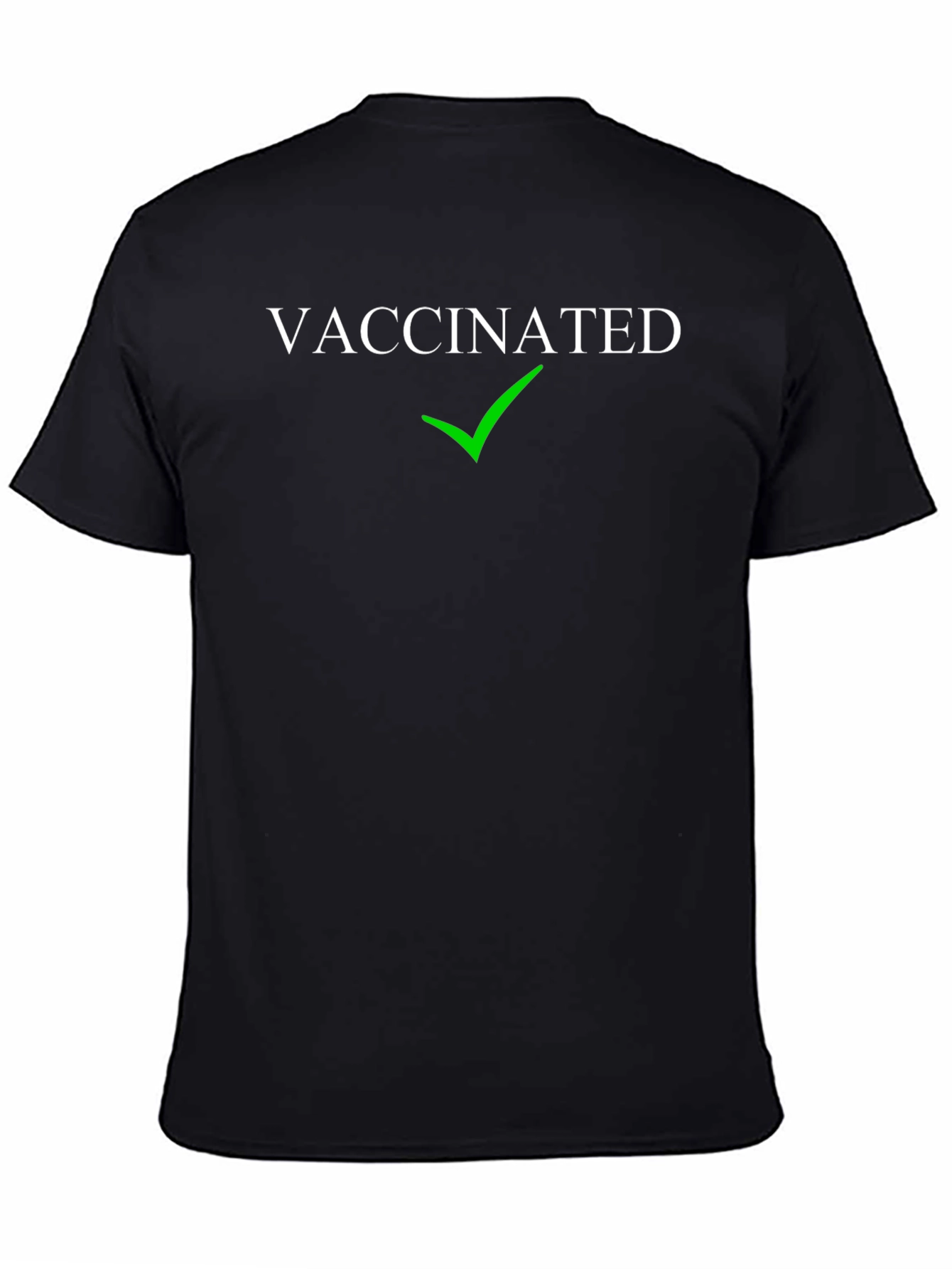 Vaccinated T-Shirt with Green Check Mark