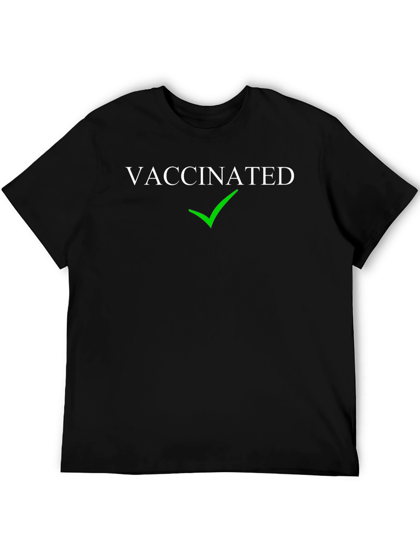 Vaccinated T-Shirt with Green Check Mark