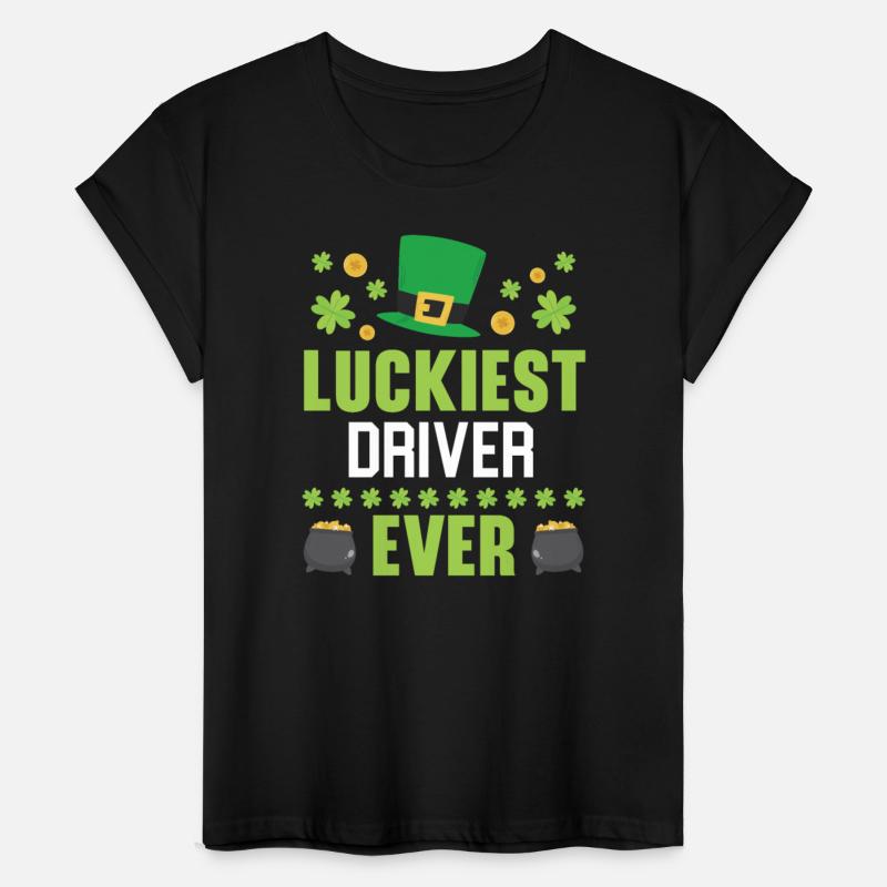 Luckiest Driver Ever St. Patrick's Saint Pattys