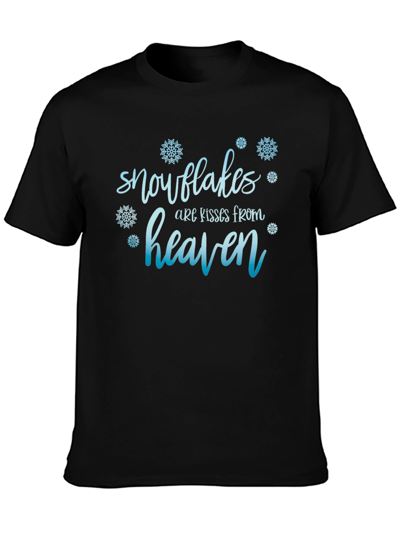 Snowflakes Are Kisses from Heaven T-Shirt