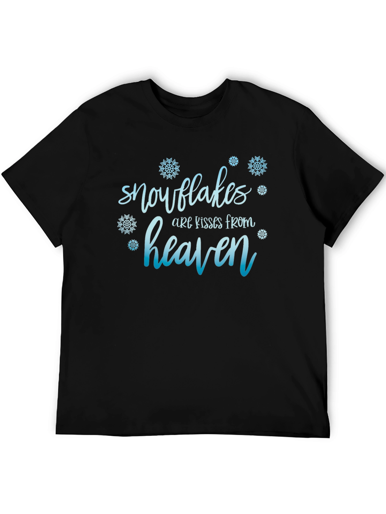 Snowflakes Are Kisses from Heaven T-Shirt