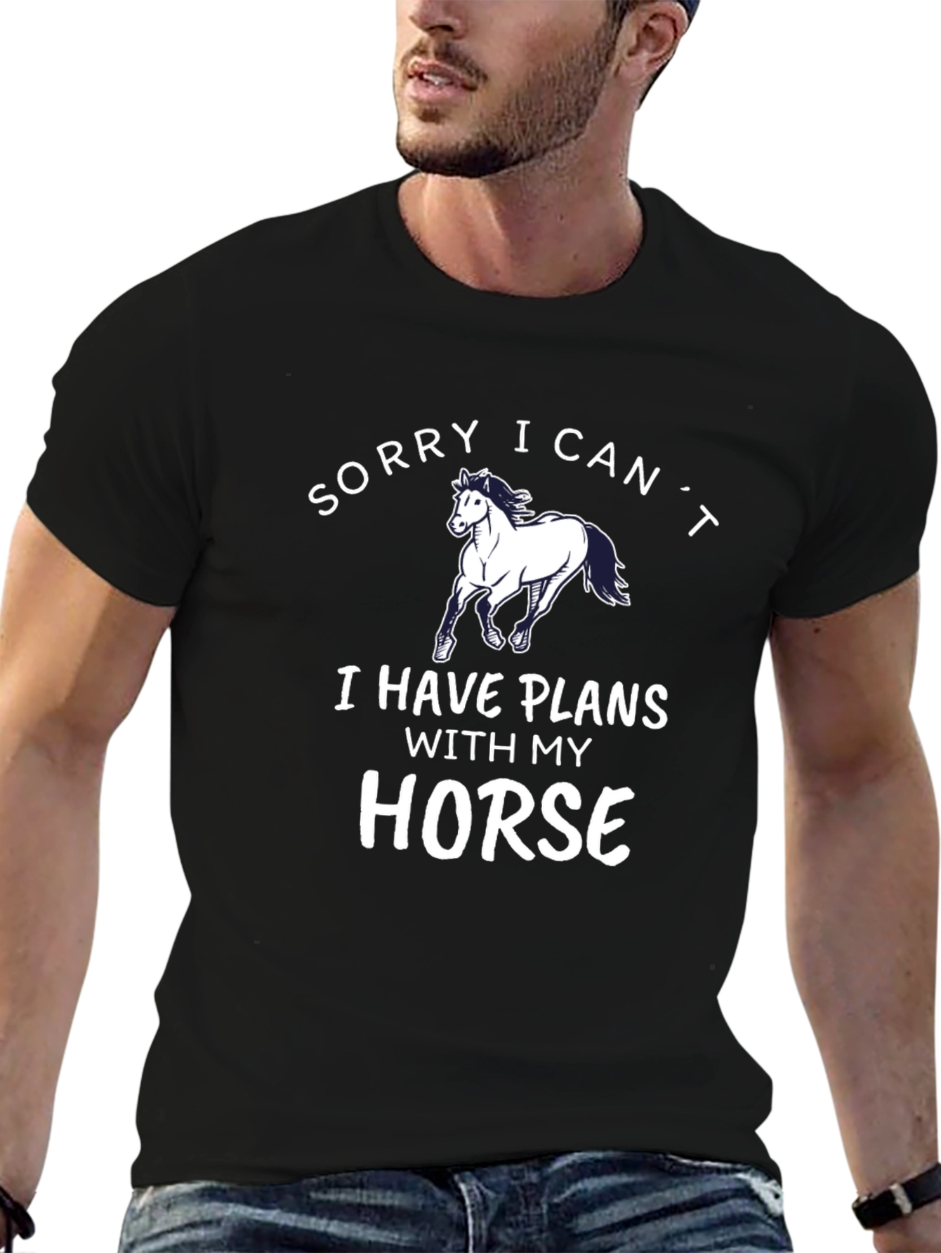 Sorry I Cant Horse T-Shirt