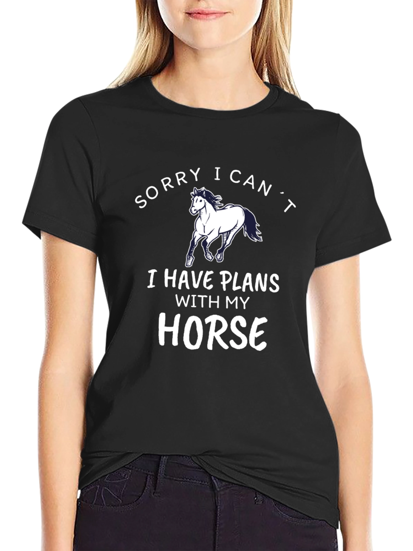 Sorry I Cant Horse T-Shirt