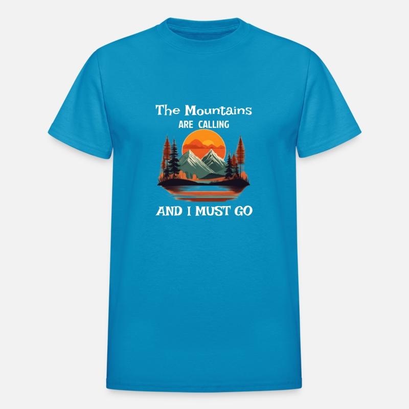 Mountains Are Calling And I Must Go