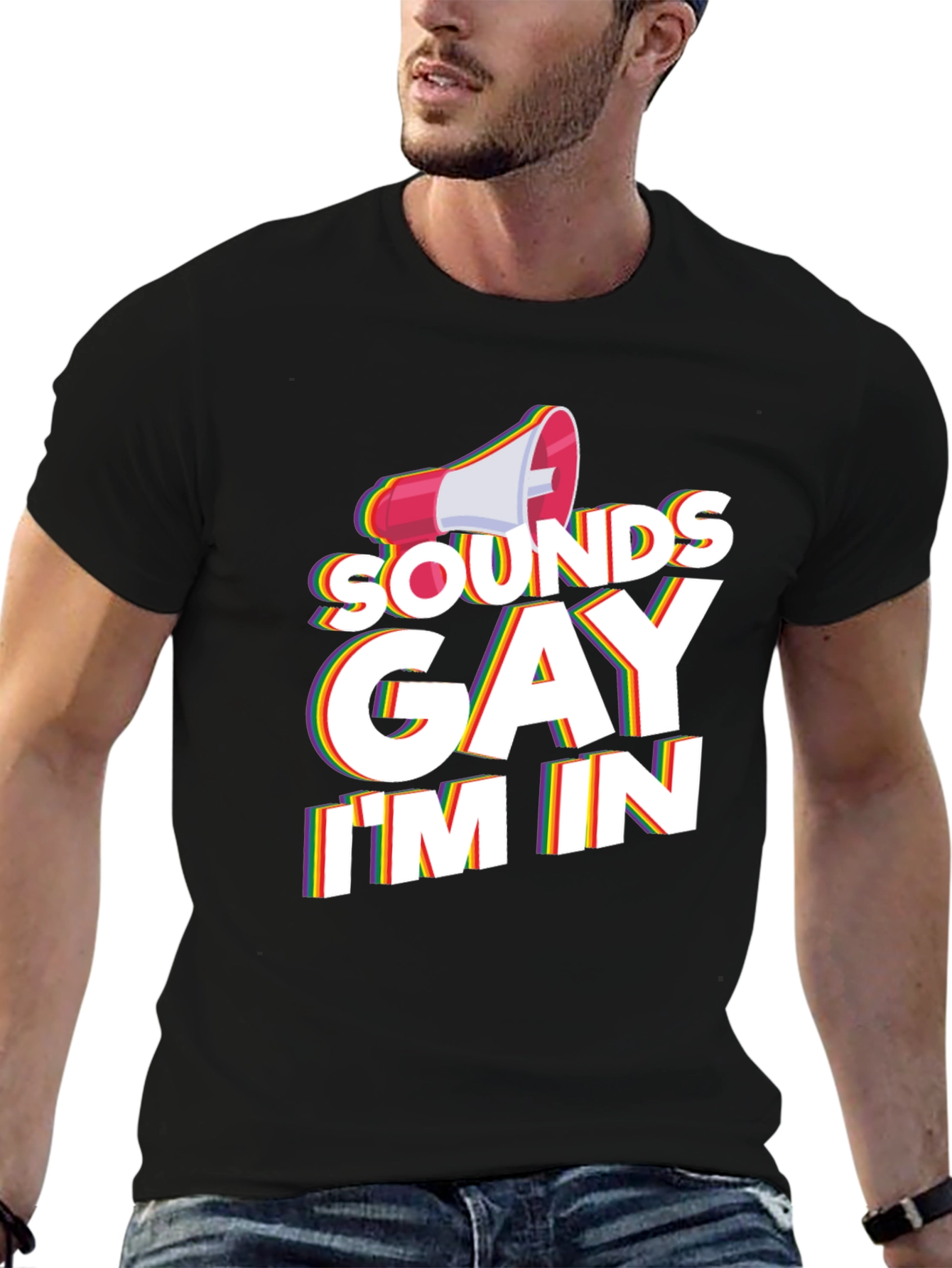 Sounds Gay Im In T-Shirt