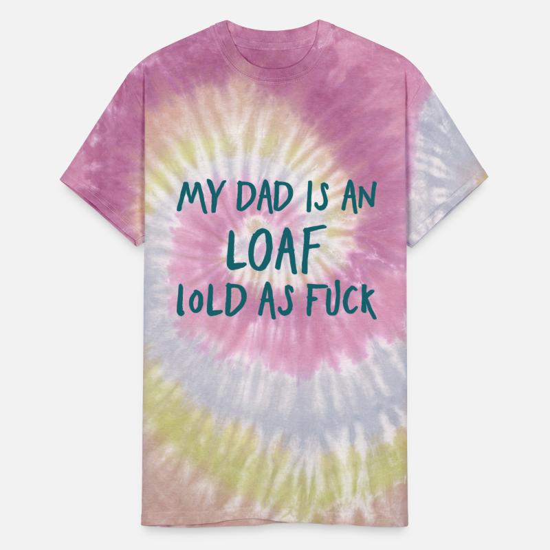 My Dad is an Loaf Lold as Fuck