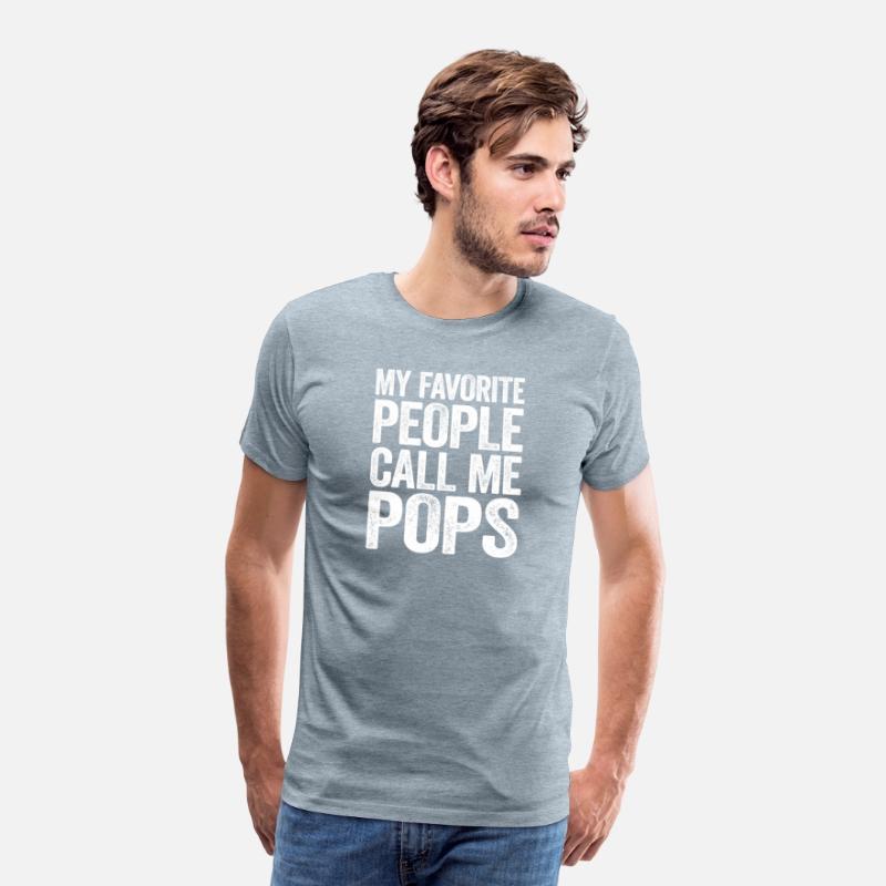 My Favorite People Call Me Pops