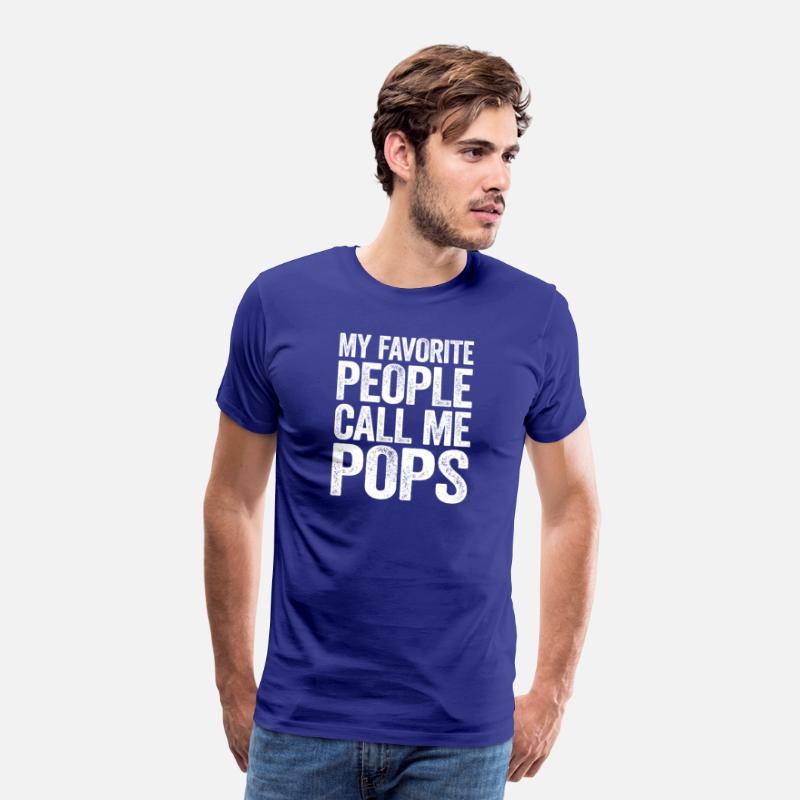 My Favorite People Call Me Pops