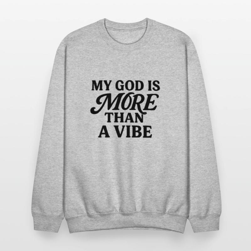 MY GOD IS MORE THAN A VIBE