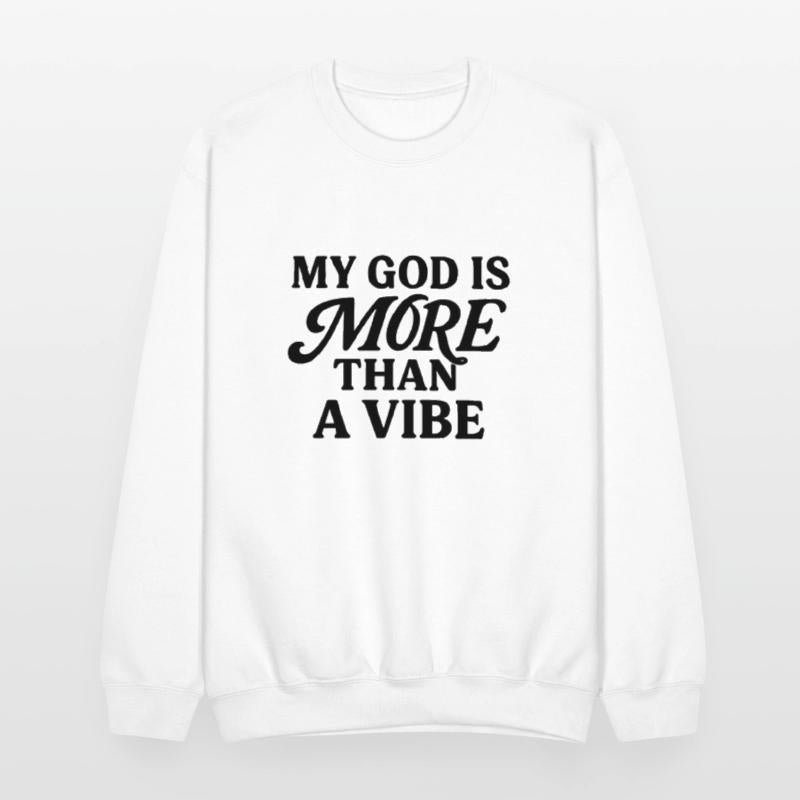 MY GOD IS MORE THAN A VIBE