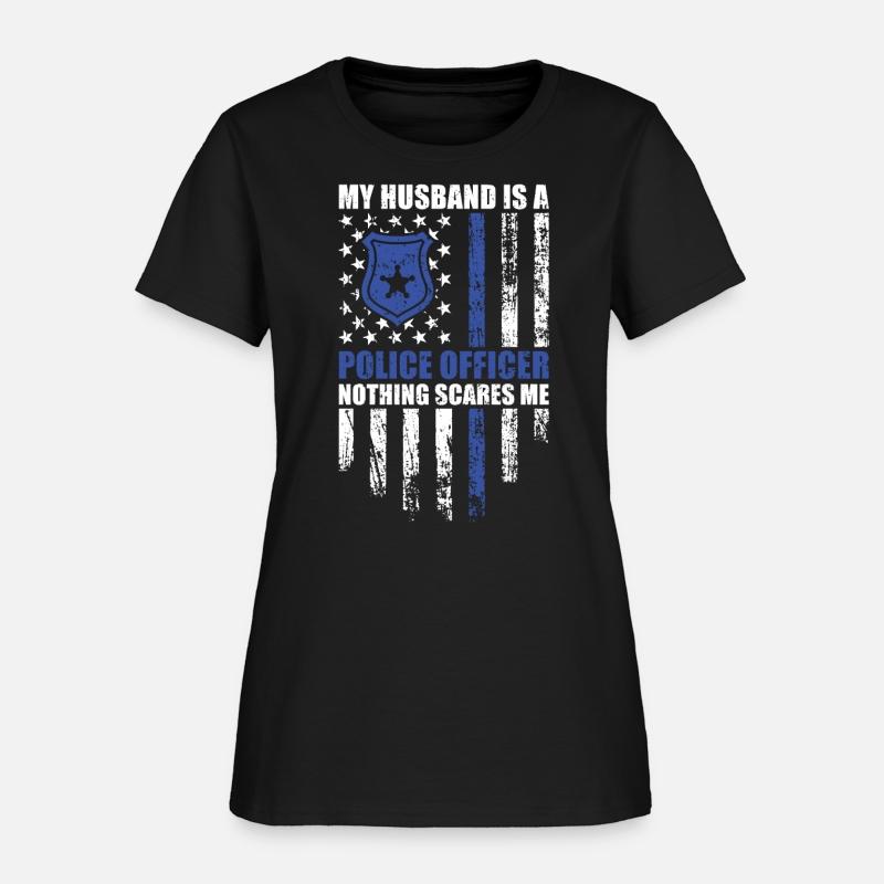My Husband is a Police Officer - Nothing Scares
