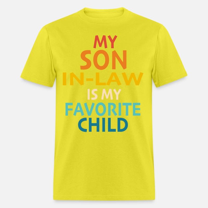 My Son In Law Is My Favorite Child Son In Law