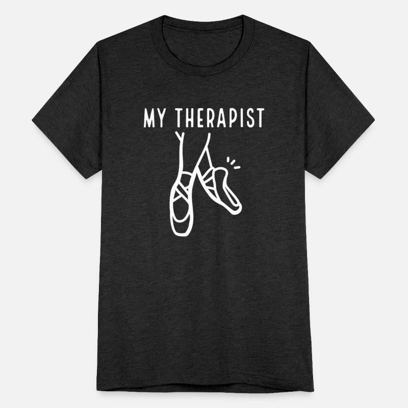 My Therapist Is Ballet Ballet Shoes Dancing