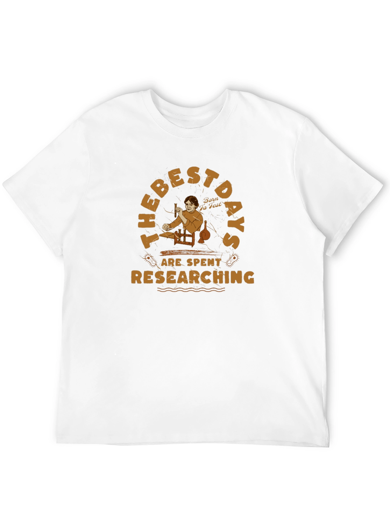 Research Days T-Shirt - Born To Test