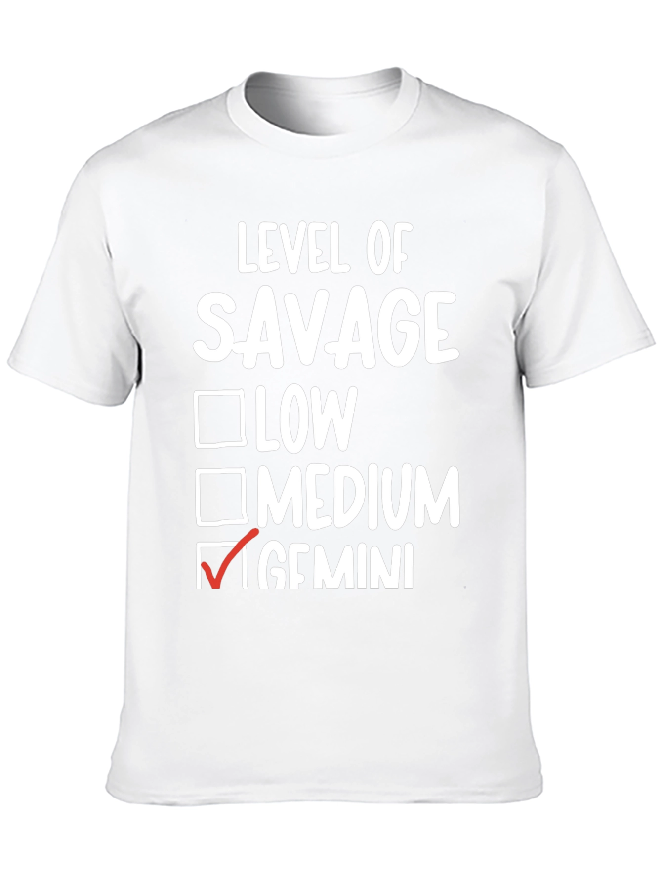 Level of Savage Gemini T-Shirt