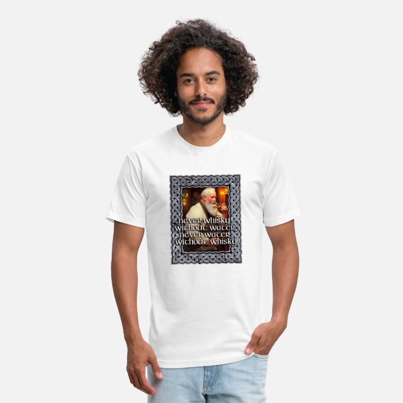 Never water without Whisky