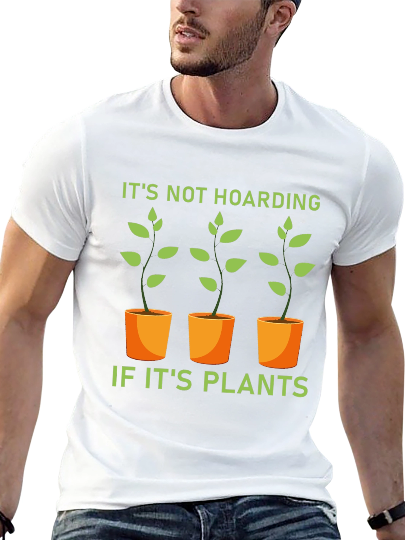 Funny Plant Lover T-Shirt - Its Not Hoarding