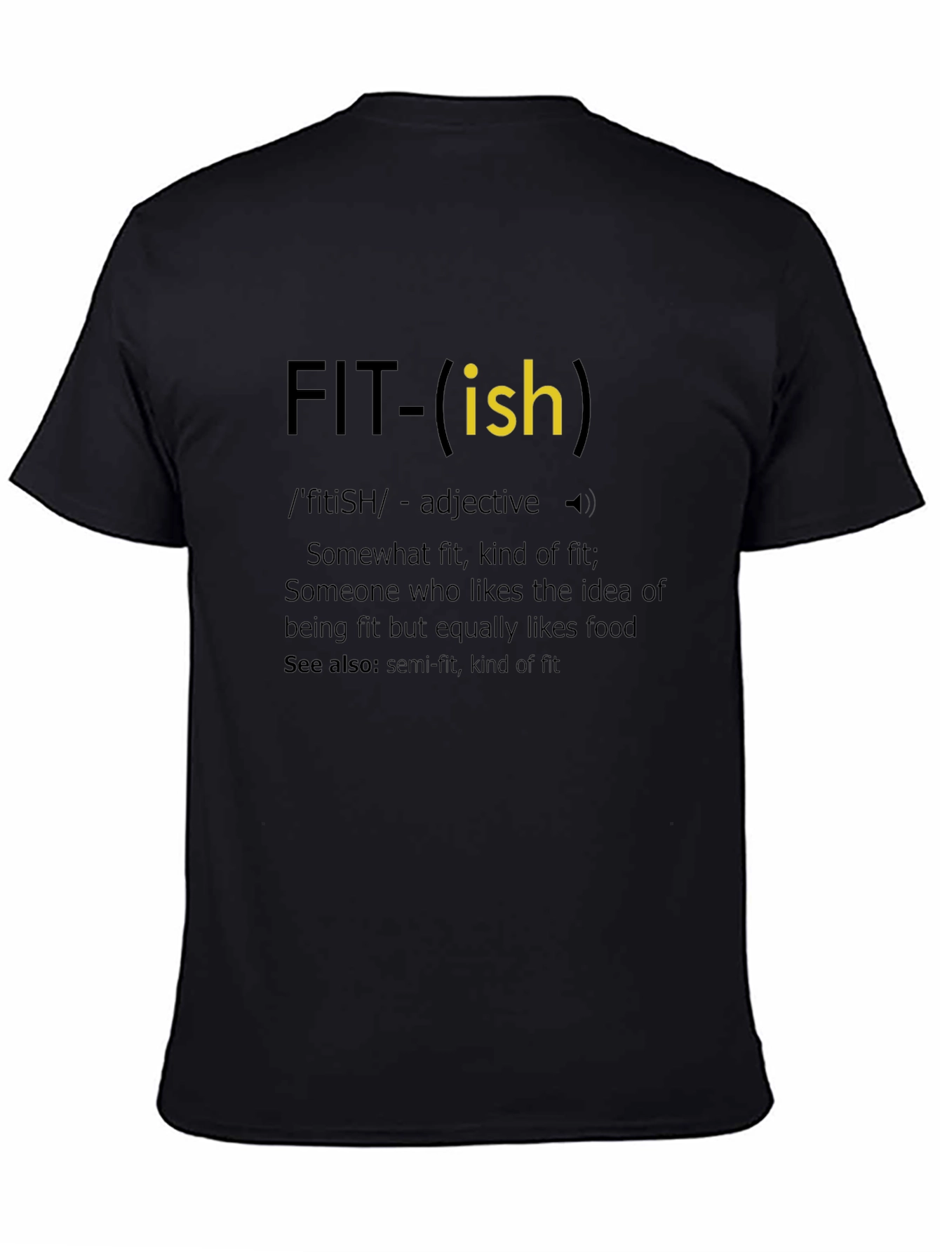 Fit-ish Definition T-Shirt Funny Fitness Tee