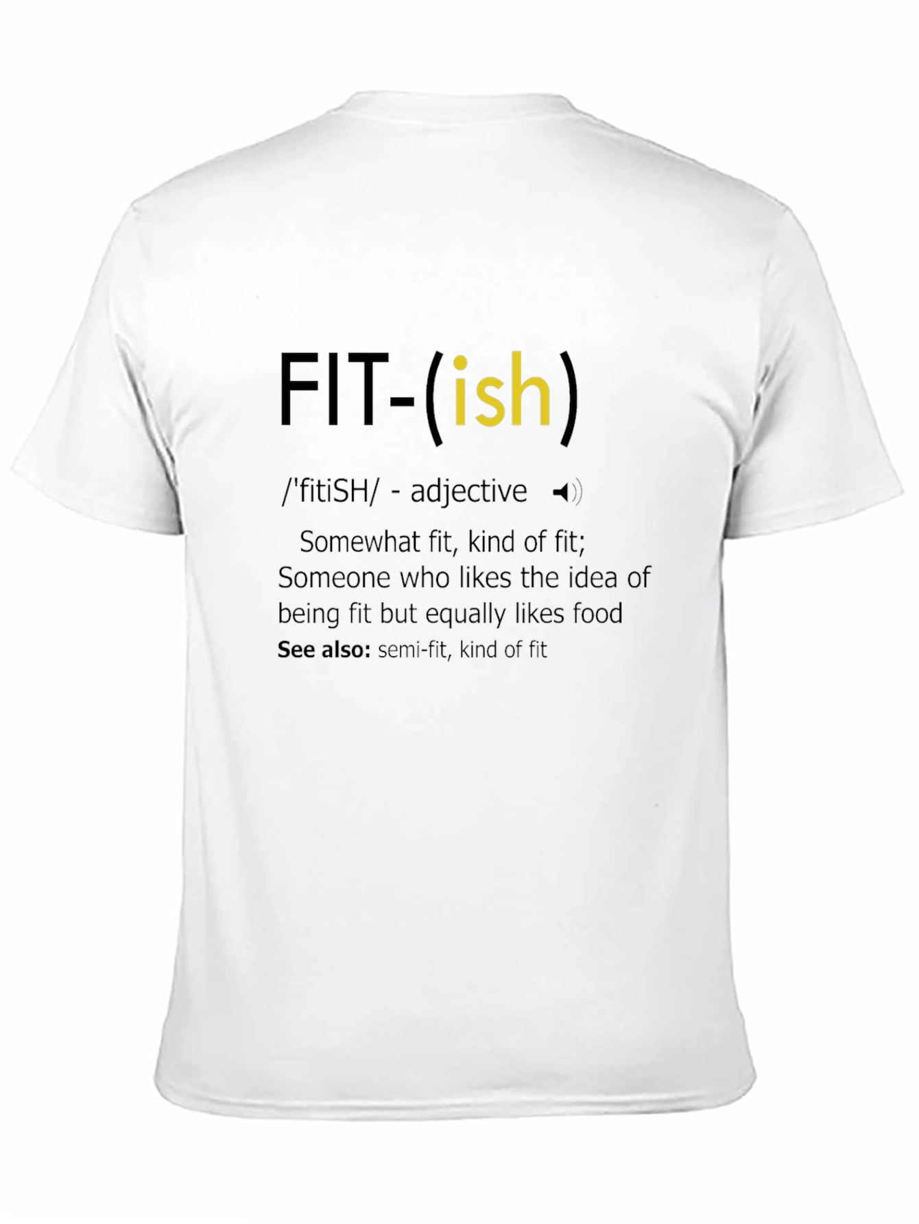 Fit-ish Definition T-Shirt Funny Fitness Tee