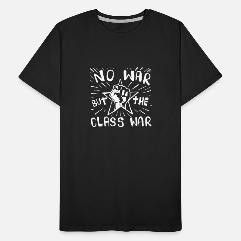 No War But The Class War